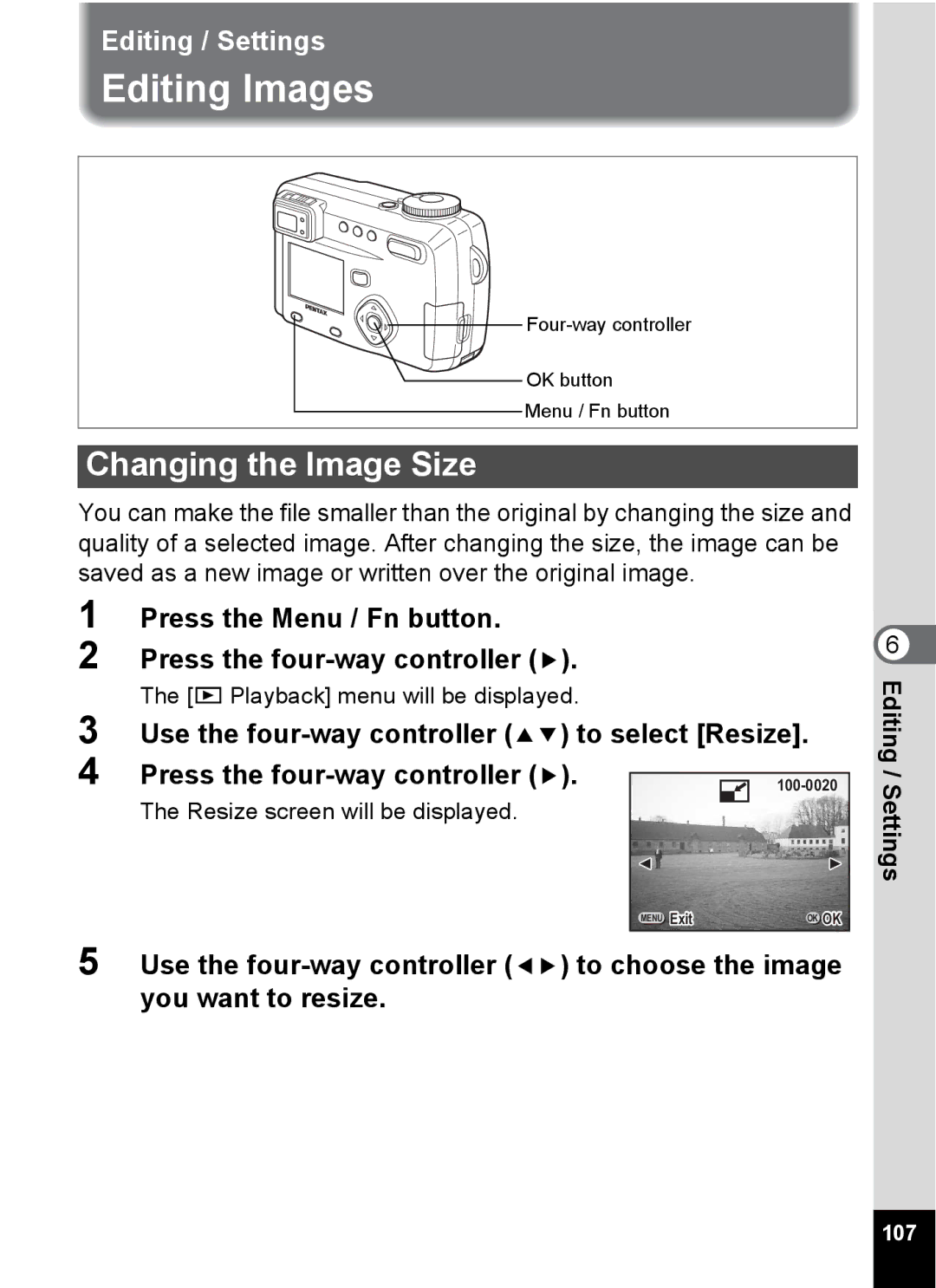 Pentax Optio 555 Editing Images, Changing the Image Size, Press the Menu / Fn button Press the four-way controller, 107 