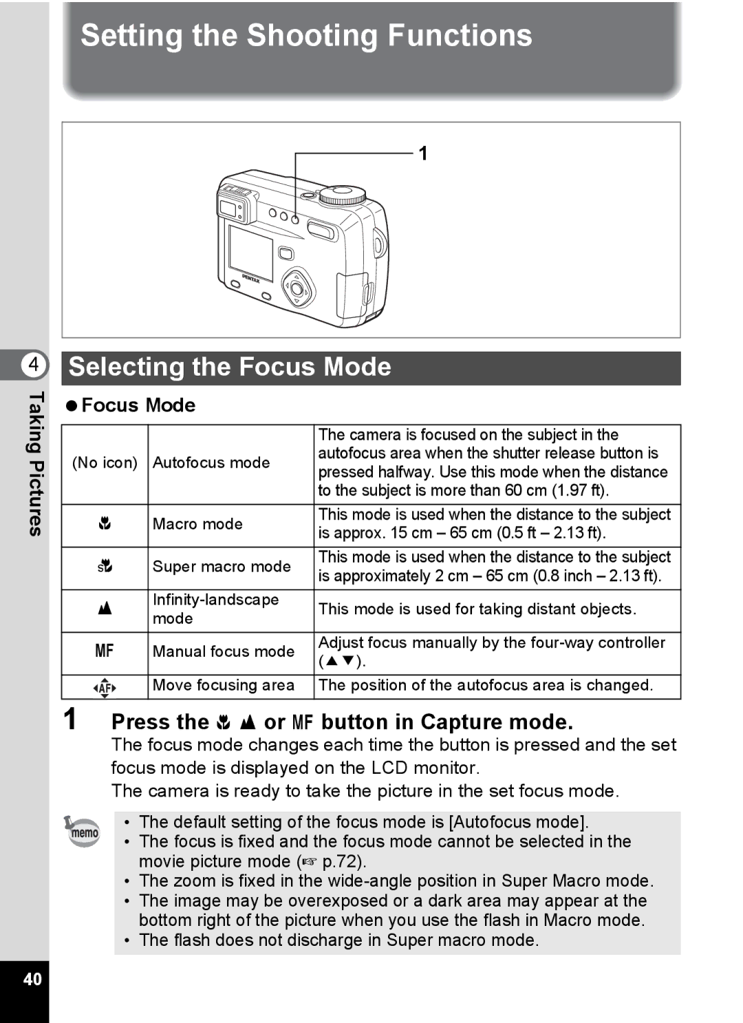 Pentax Optio 555 manual Setting the Shooting Functions, Selecting the Focus Mode, Press the q s or z button in Capture mode 