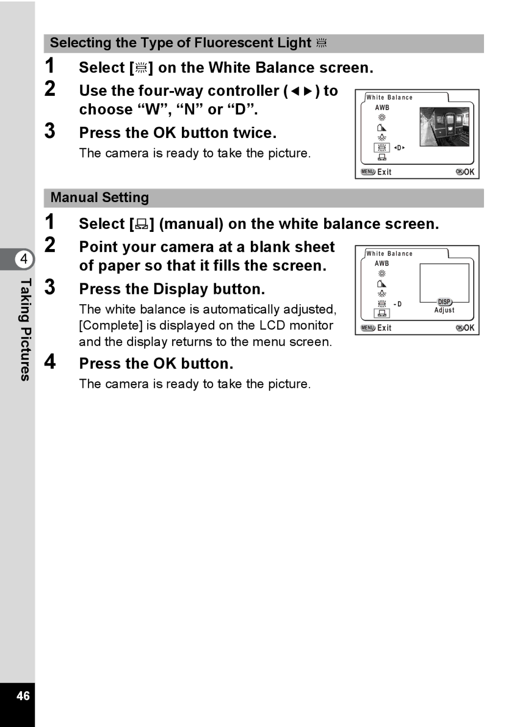 Pentax Optio 555 manual Choose W, N or D, Paper so that it fills the screen, Press the Display button, Manual Setting 