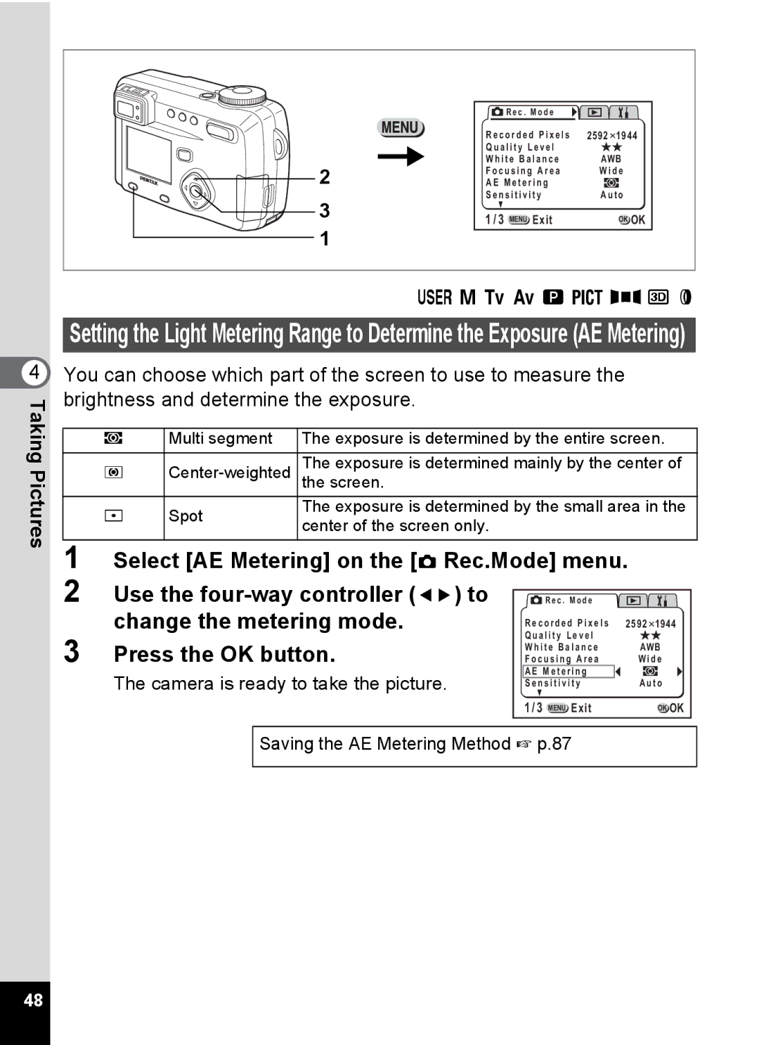 Pentax Optio 555 Select AE Metering on the a Rec.Mode menu, Change the metering mode, Saving the AE Metering Method 1 p.87 