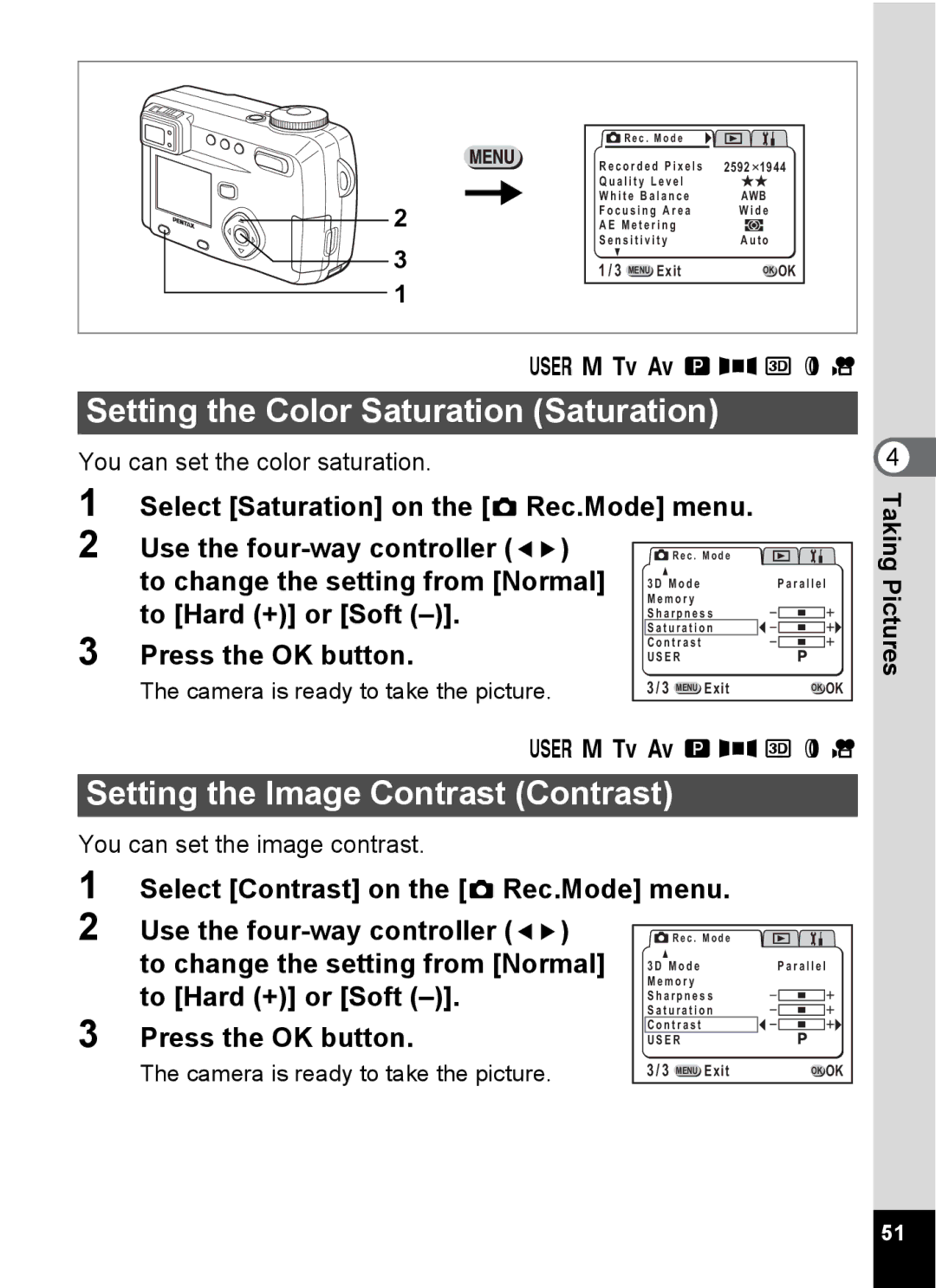 Pentax Optio 555 manual Setting the Color Saturation Saturation, Setting the Image Contrast Contrast, To Hard + or Soft 