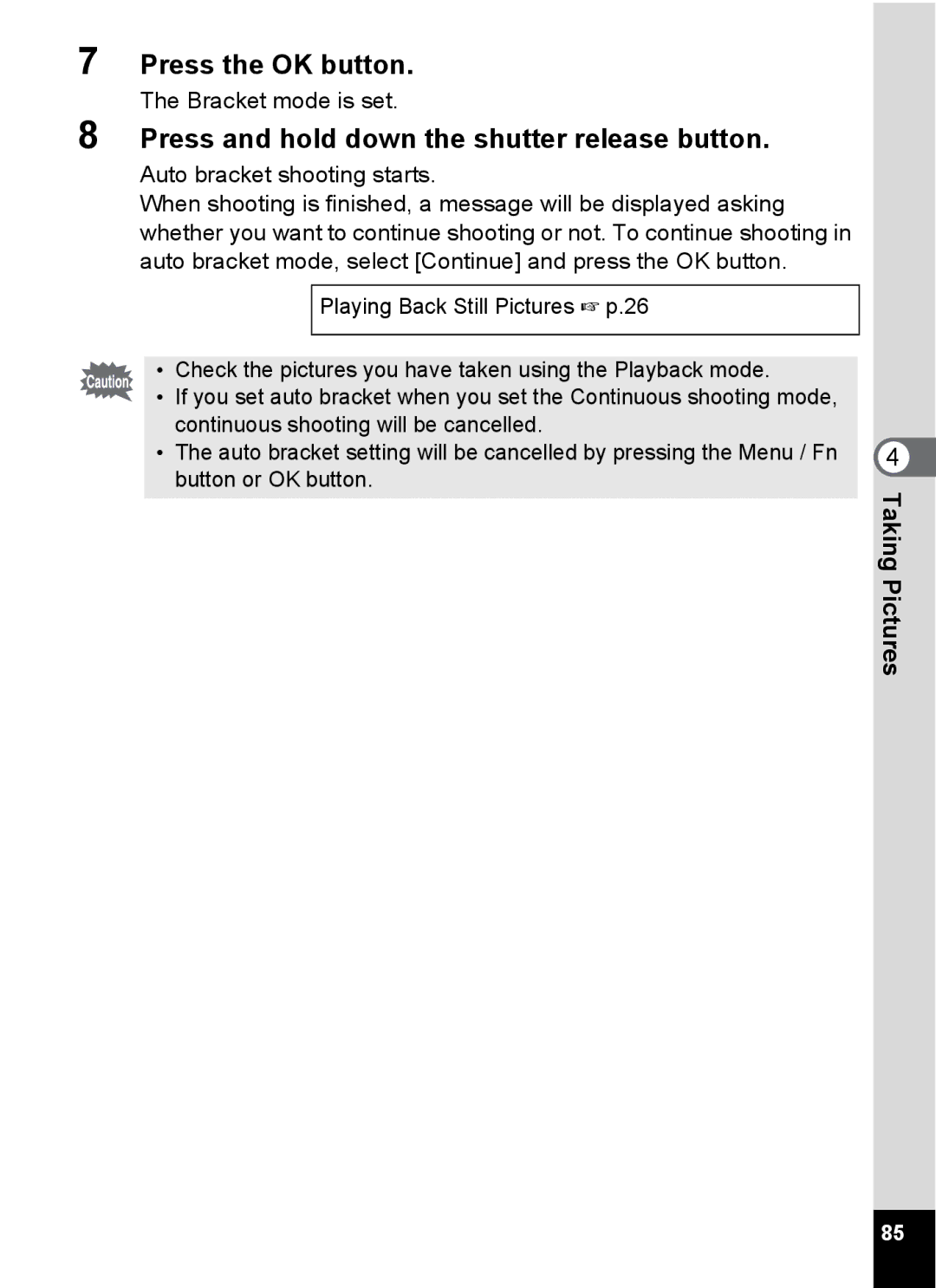 Pentax Optio 555 manual Press the OK button, Press and hold down the shutter release button 