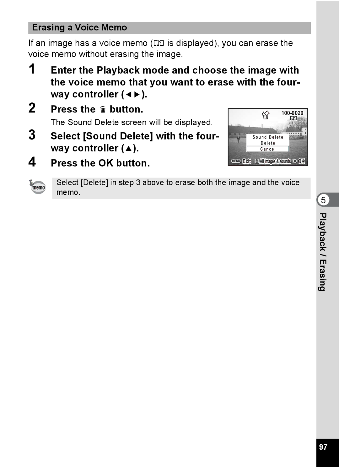 Pentax Optio 555 manual Select Sound Delete with the four, Erasing a Voice Memo, Sound Delete screen will be displayed 