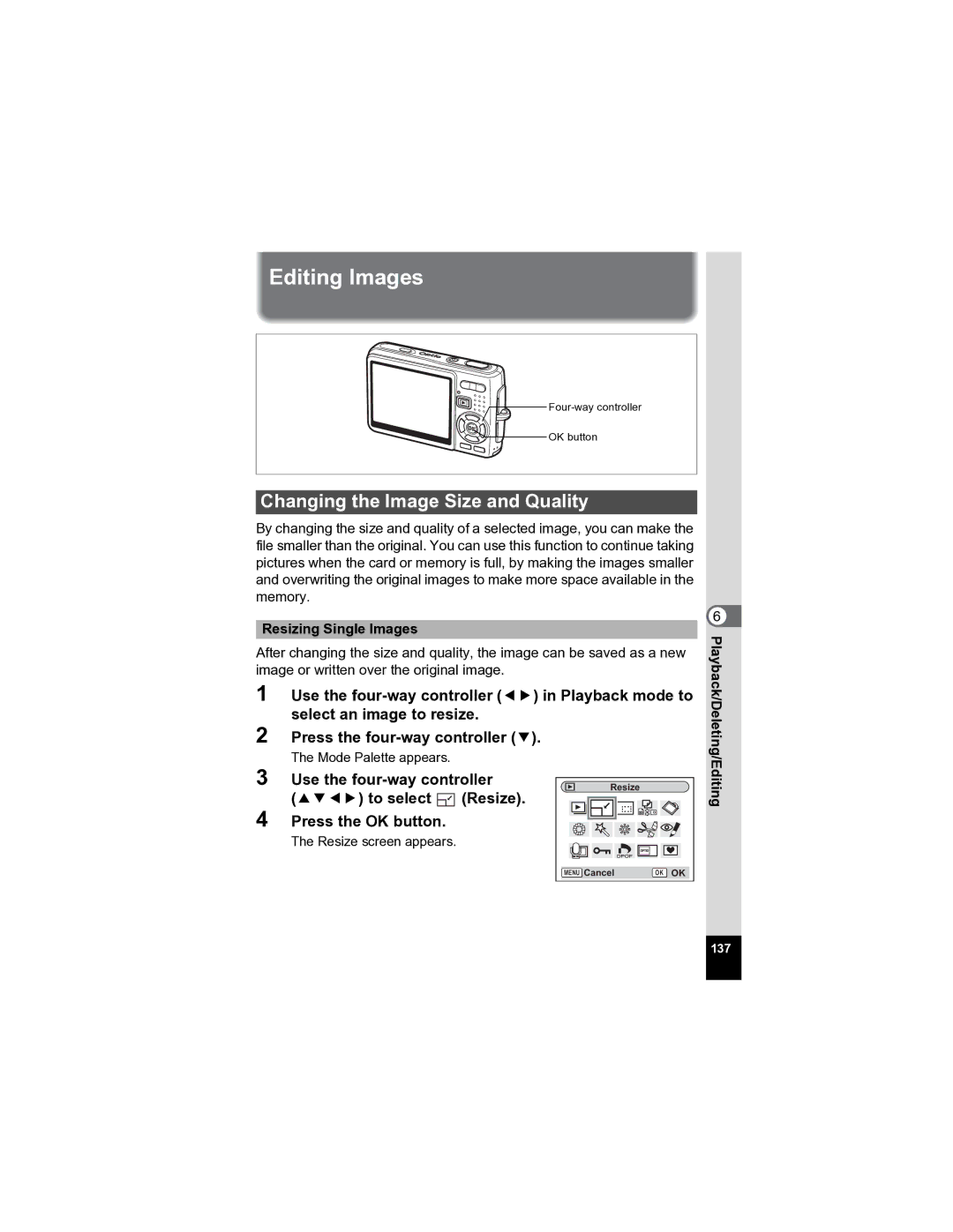 Pentax Optio A20 specifications Editing Images, Changing the Image Size and Quality, To select Resize Press the OK button 