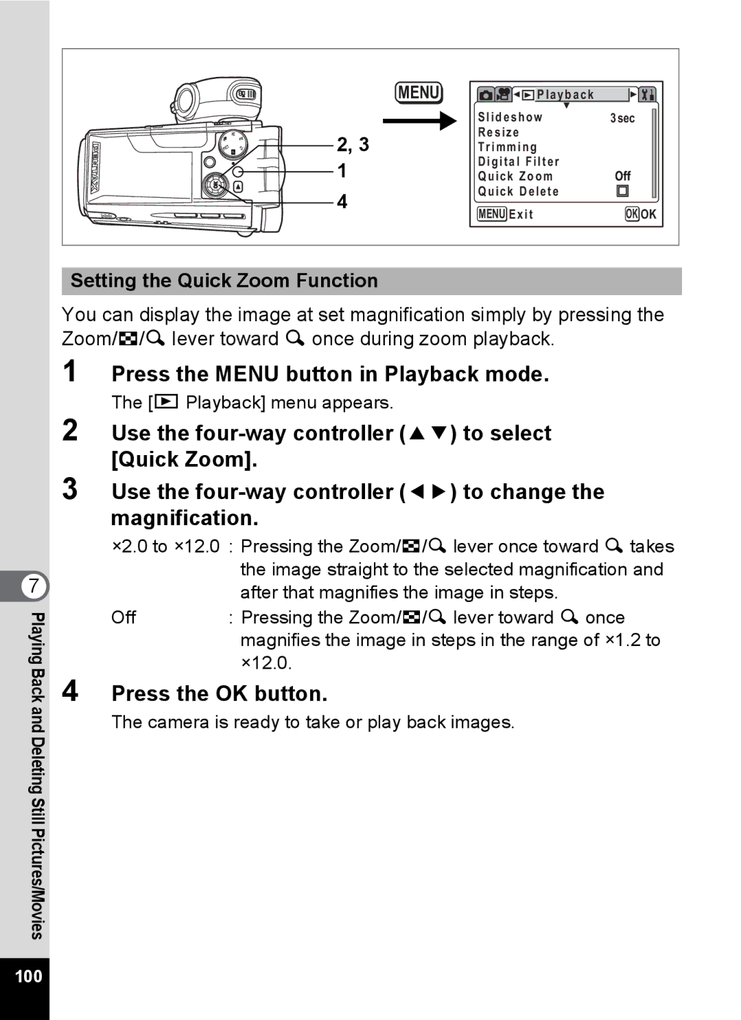 Pentax Optio MX4 specifications Setting the Quick Zoom Function, Camera is ready to take or play back images 