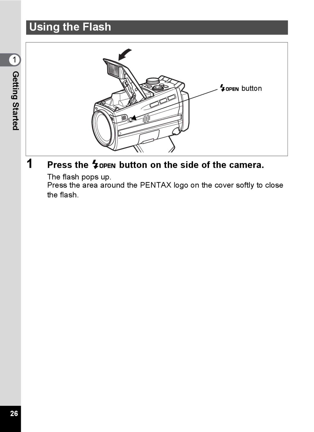 Pentax Optio MX4 specifications Using the Flash, Press the f button on the side of the camera 