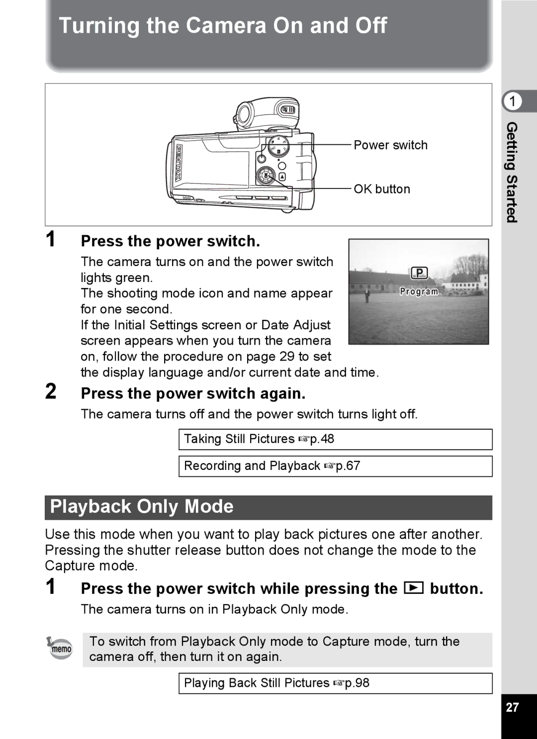 Pentax Optio MX4 specifications Turning the Camera On and Off, Playback Only Mode, Press the power switch again 