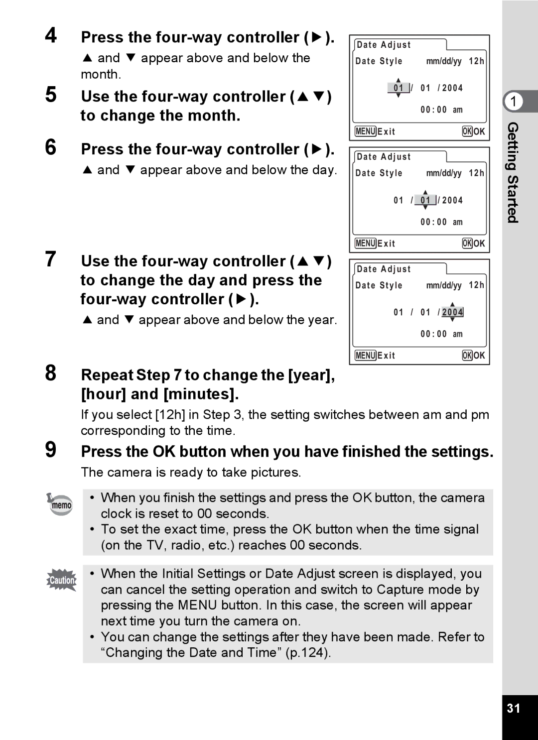 Pentax Optio MX4 Repeat to change the year, hour and minutes, Press the OK button when you have finished the settings 