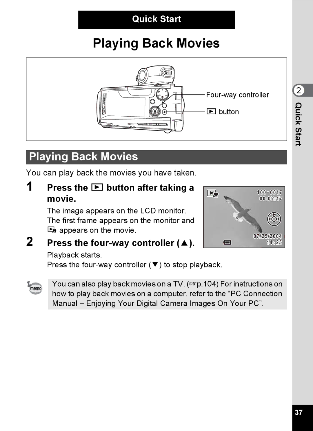 Pentax Optio MX4 specifications Playing Back Movies, Press the Q button after taking a 