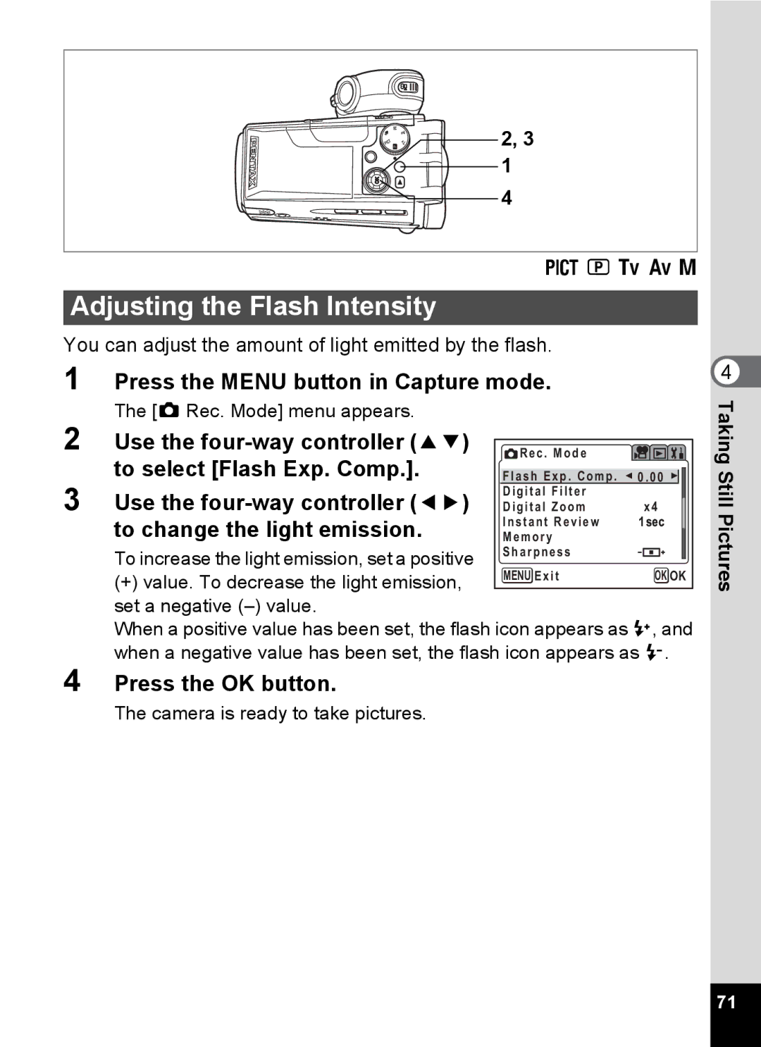 Pentax Optio MX4 specifications Adjusting the Flash Intensity, To select Flash Exp. Comp, To change the light emission 