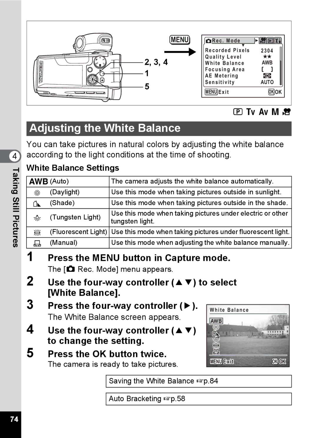 Pentax Optio MX4 specifications Adjusting the White Balance, C a C, Taking Still Pictures White Balance Settings 