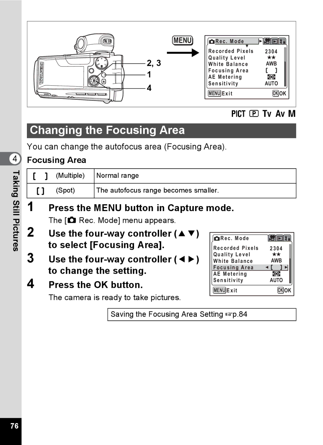 Pentax Optio MX4 specifications Changing the Focusing Area, Press Menu button in Capture mode, To select Focusing Area 