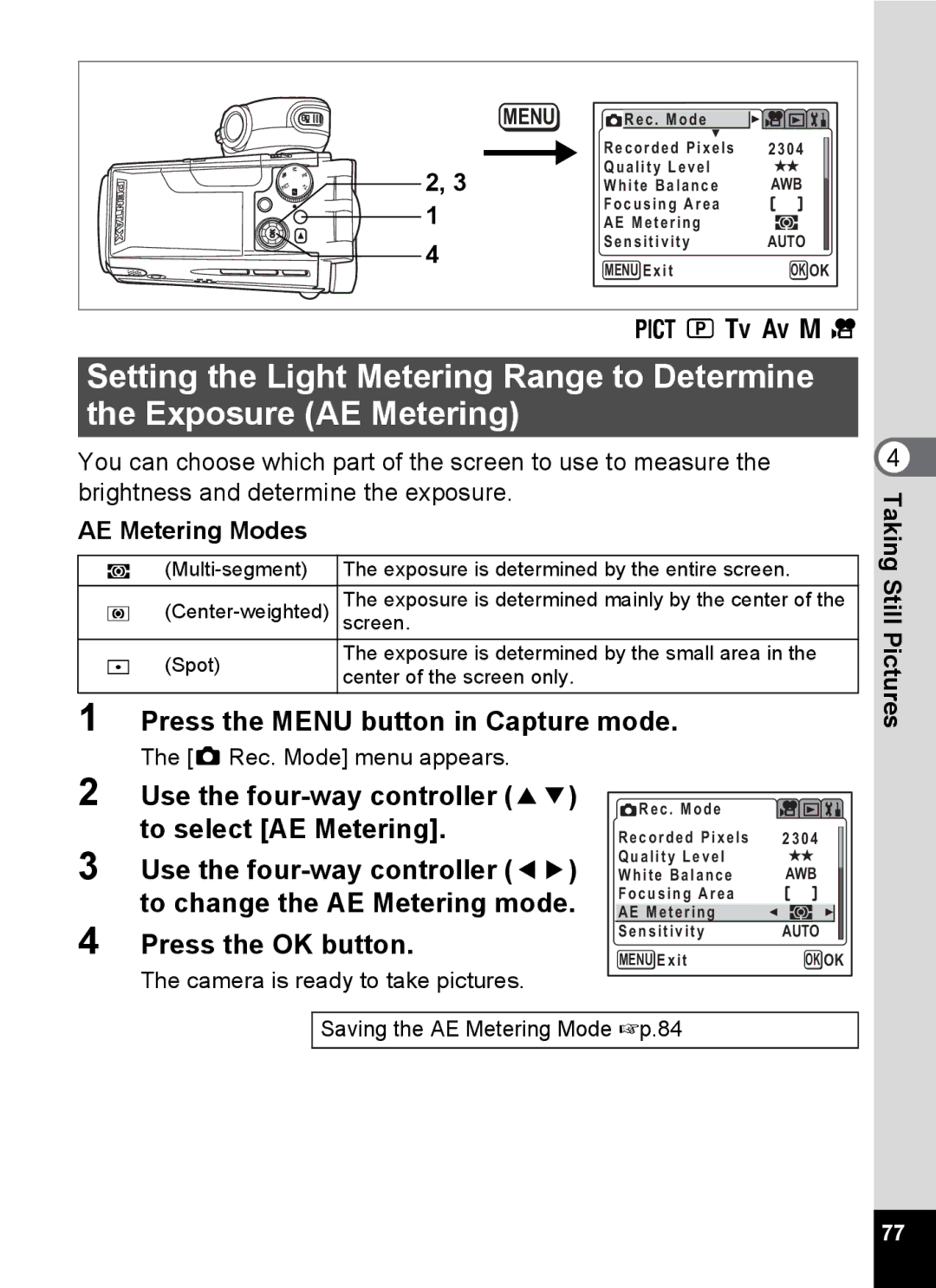 Pentax Optio MX4 specifications AE Metering Modes, Saving the AE Metering Mode 1p.84 