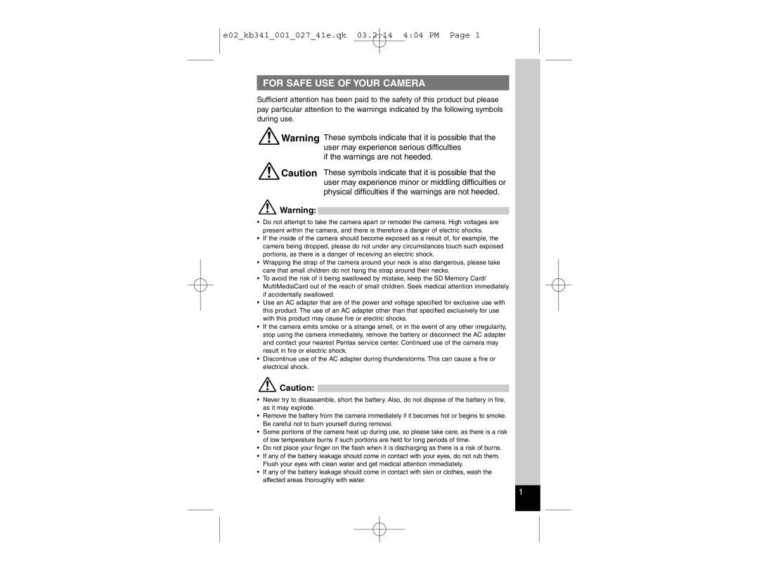 Pentax Optio S manual For Safe USE of Your Camera, If the warnings are not heeded 