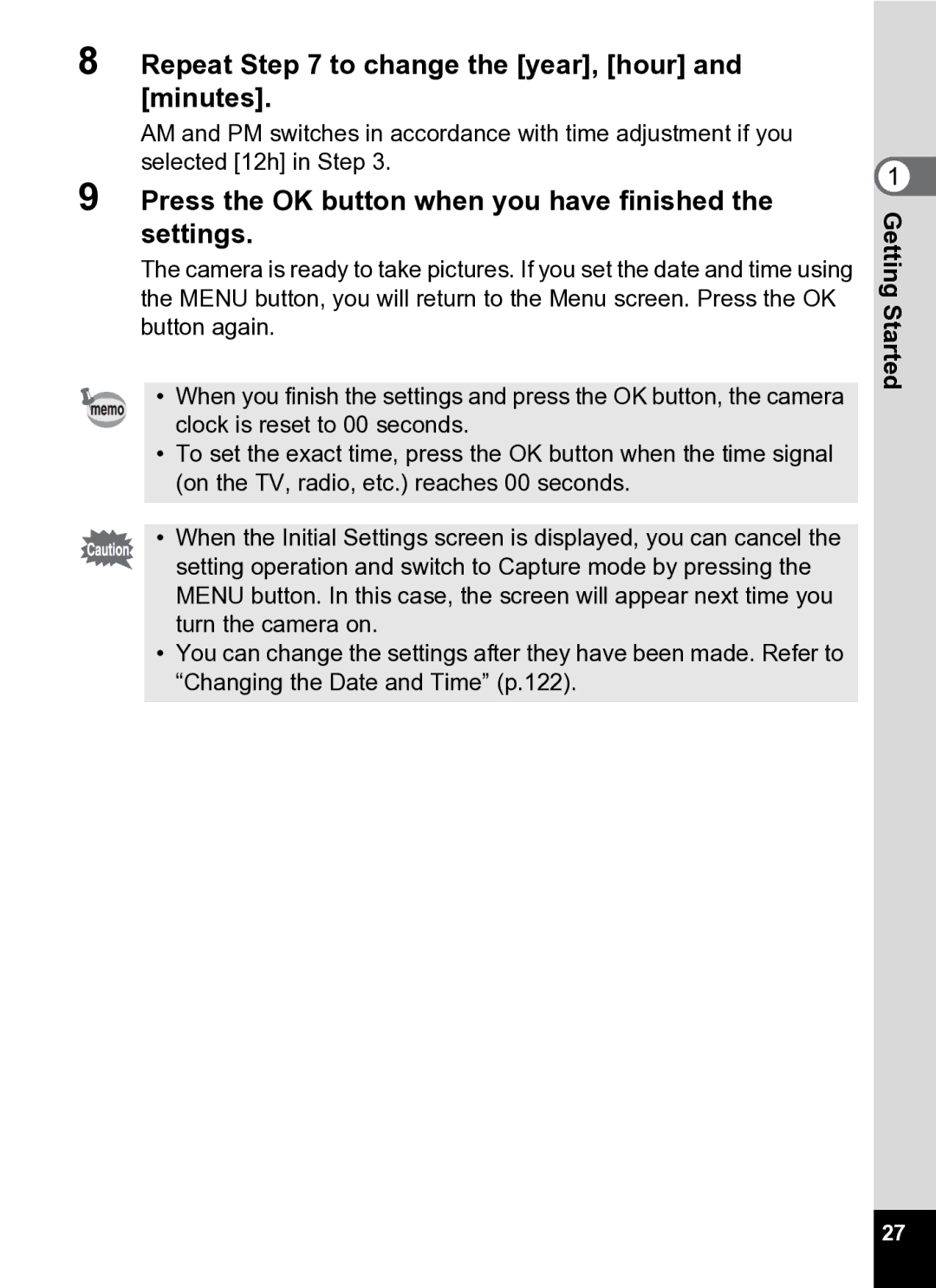 Pentax Optio S5i Repeat to change the year, hour and minutes, Press the OK button when you have finished the settings 