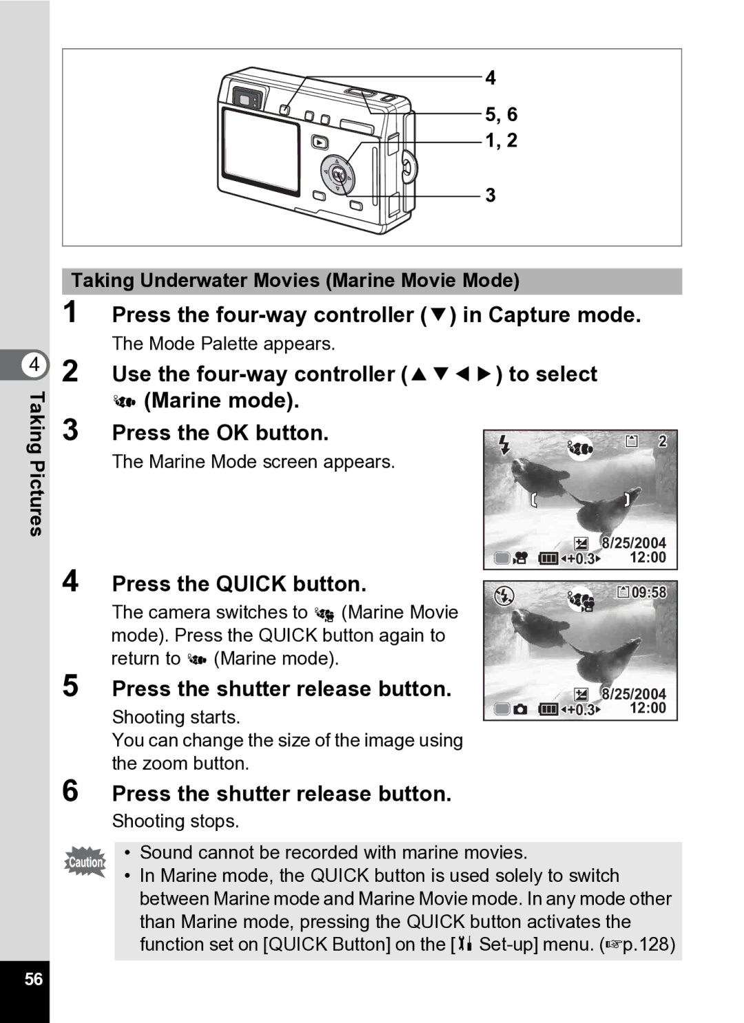 Pentax Optio S5i manual Press the Quick button, Taking Underwater Movies Marine Movie Mode 