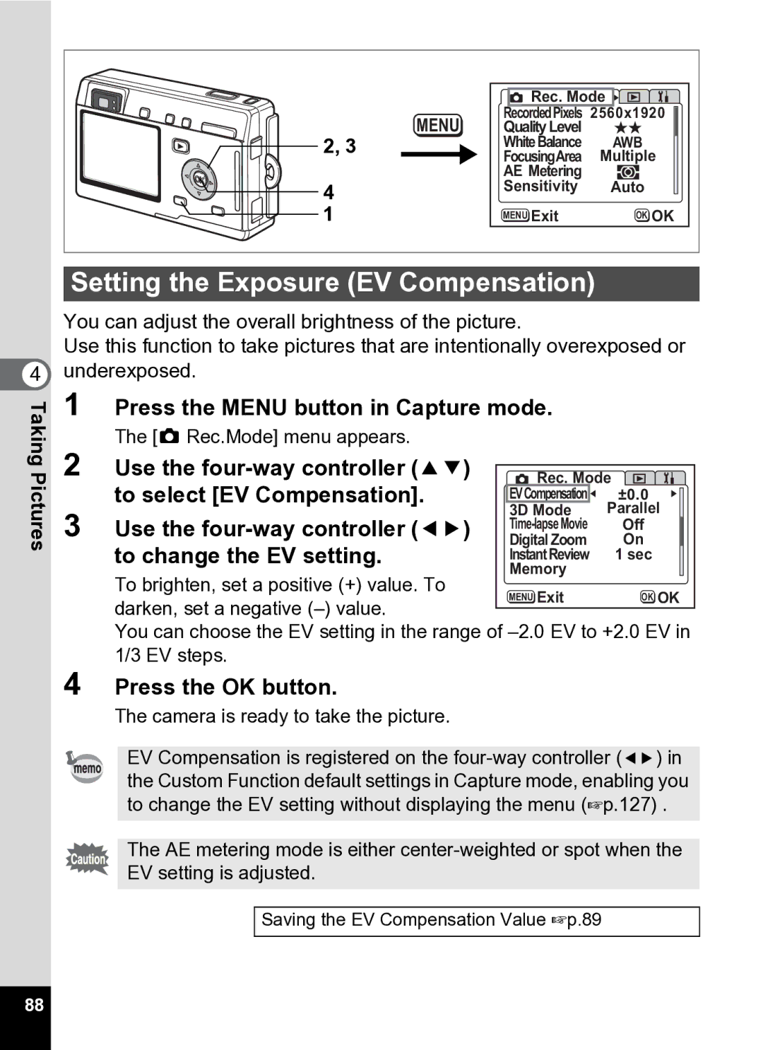 Pentax Optio S5i manual Setting the Exposure EV Compensation, To select EV Compensation 