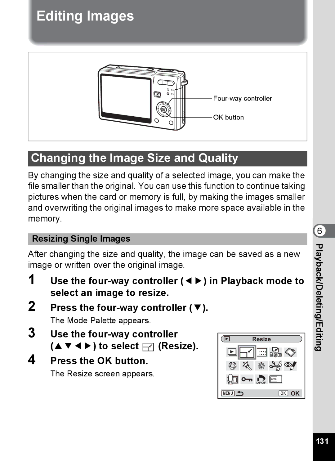 Pentax Optio S6 Editing Images, Changing the Image Size and Quality, To select Resize Press the OK button, 131 