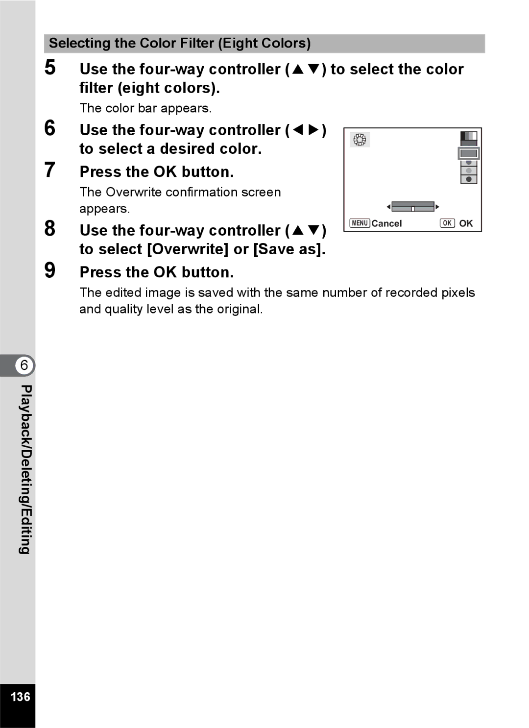 Pentax Optio S6 Use the four-way controller 23 Menu Cancel, To select Overwrite or Save as Press the OK button, 136 