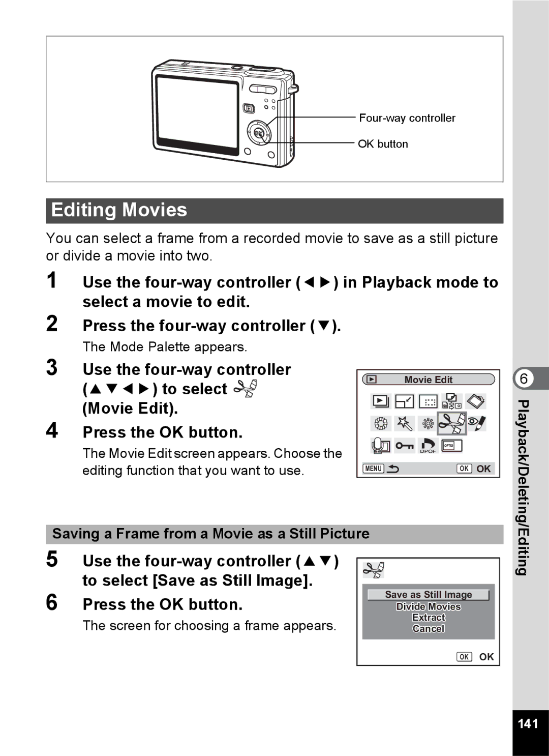 Pentax Optio S6 specifications Editing Movies, Select a movie to edit Press the four-way controller, 141 