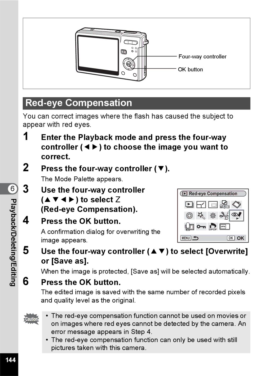 Pentax Optio S6 specifications To select Z Press the OK button Red-eye Compensation, Or Save as, 144 