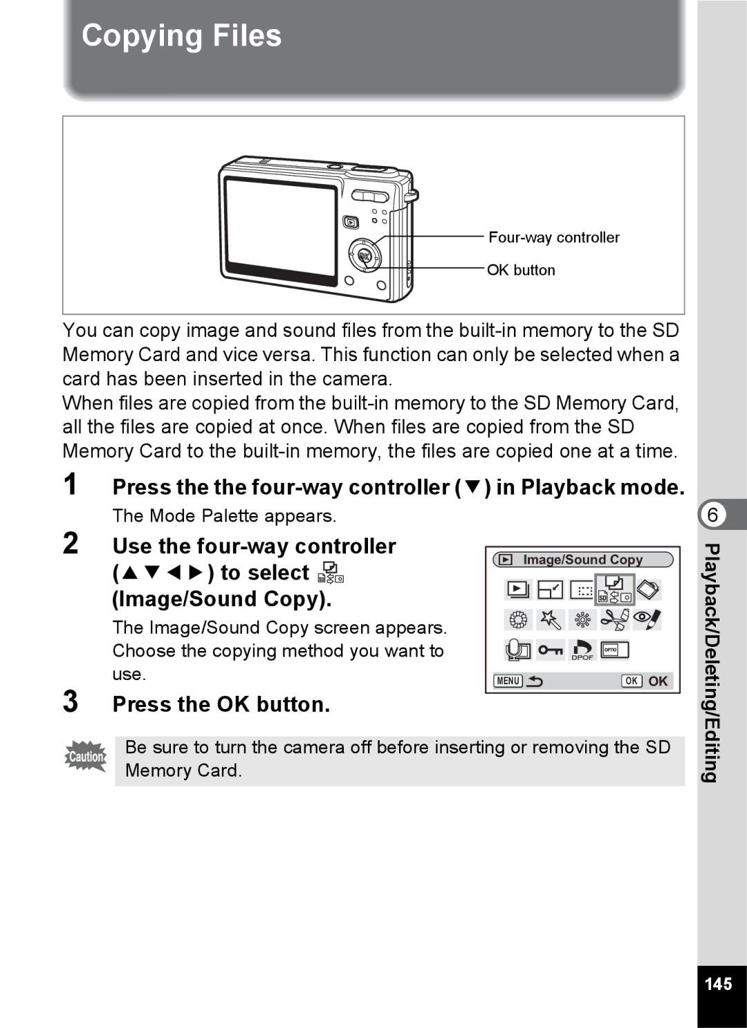 Pentax Optio S6 Copying Files, Press the the four-way controller 3 in Playback mode, To select Image/Sound Copy, 145 