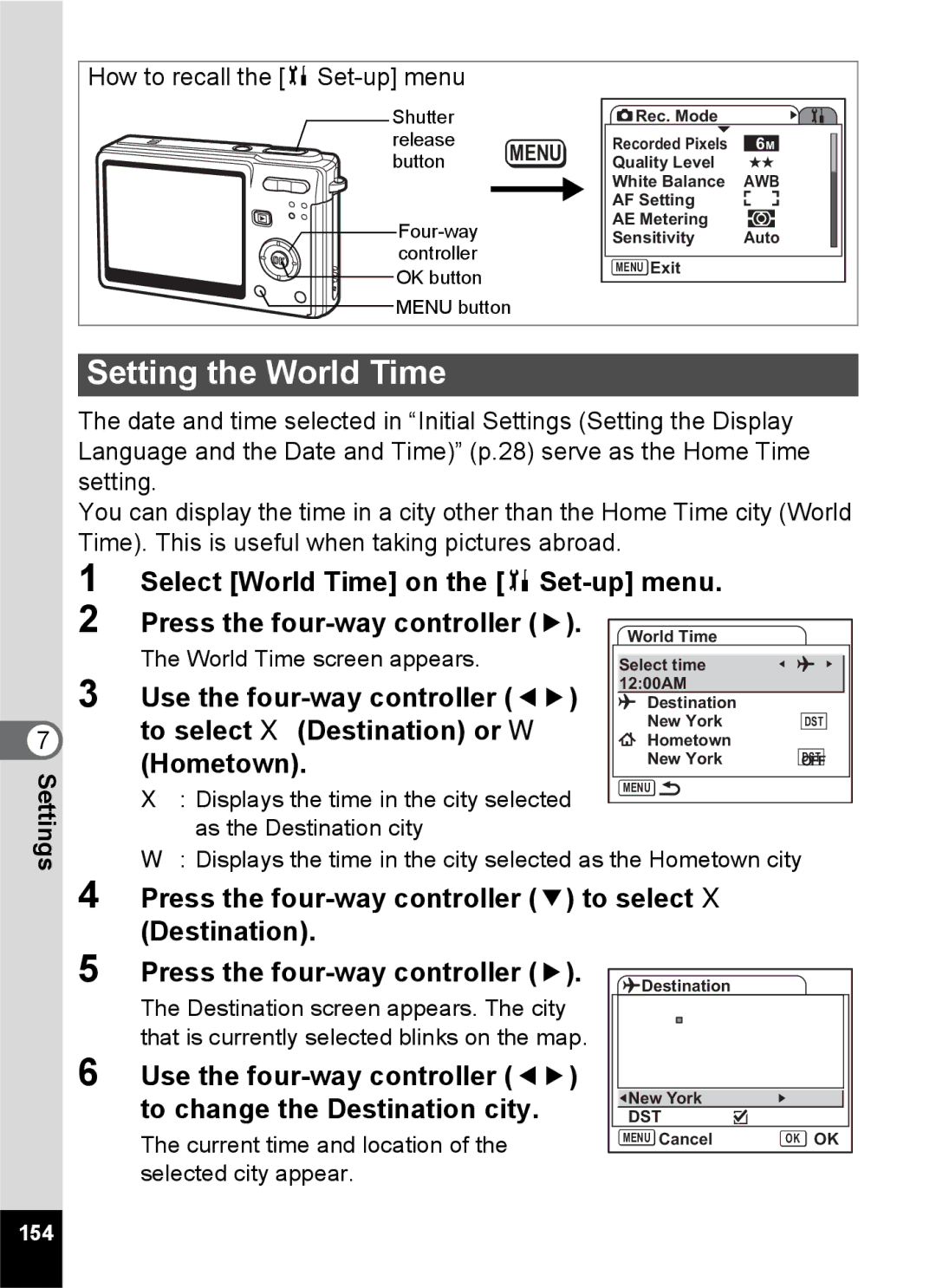 Pentax Optio S6 specifications Setting the World Time, To select X Destination or W, Hometown, 154 