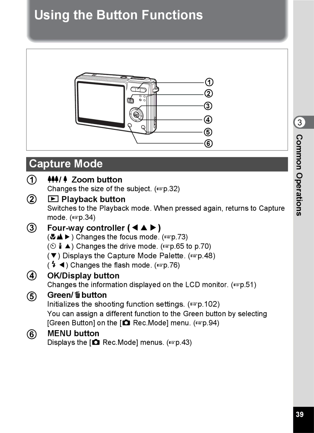 Pentax Optio S6 specifications Using the Button Functions, Capture Mode 