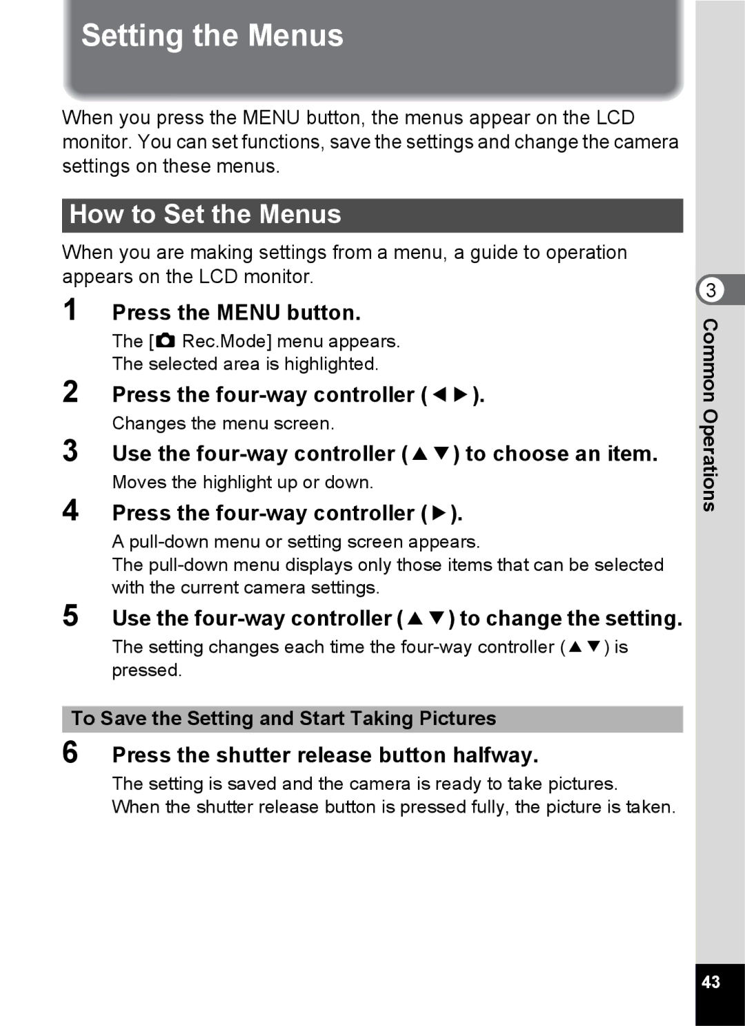 Pentax Optio S6 specifications Setting the Menus, How to Set the Menus, Press the Menu button 