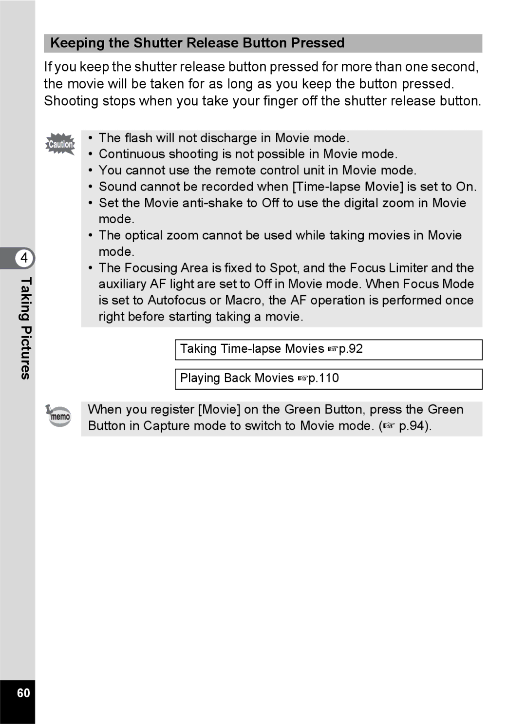 Pentax Optio S6 specifications Keeping the Shutter Release Button Pressed 