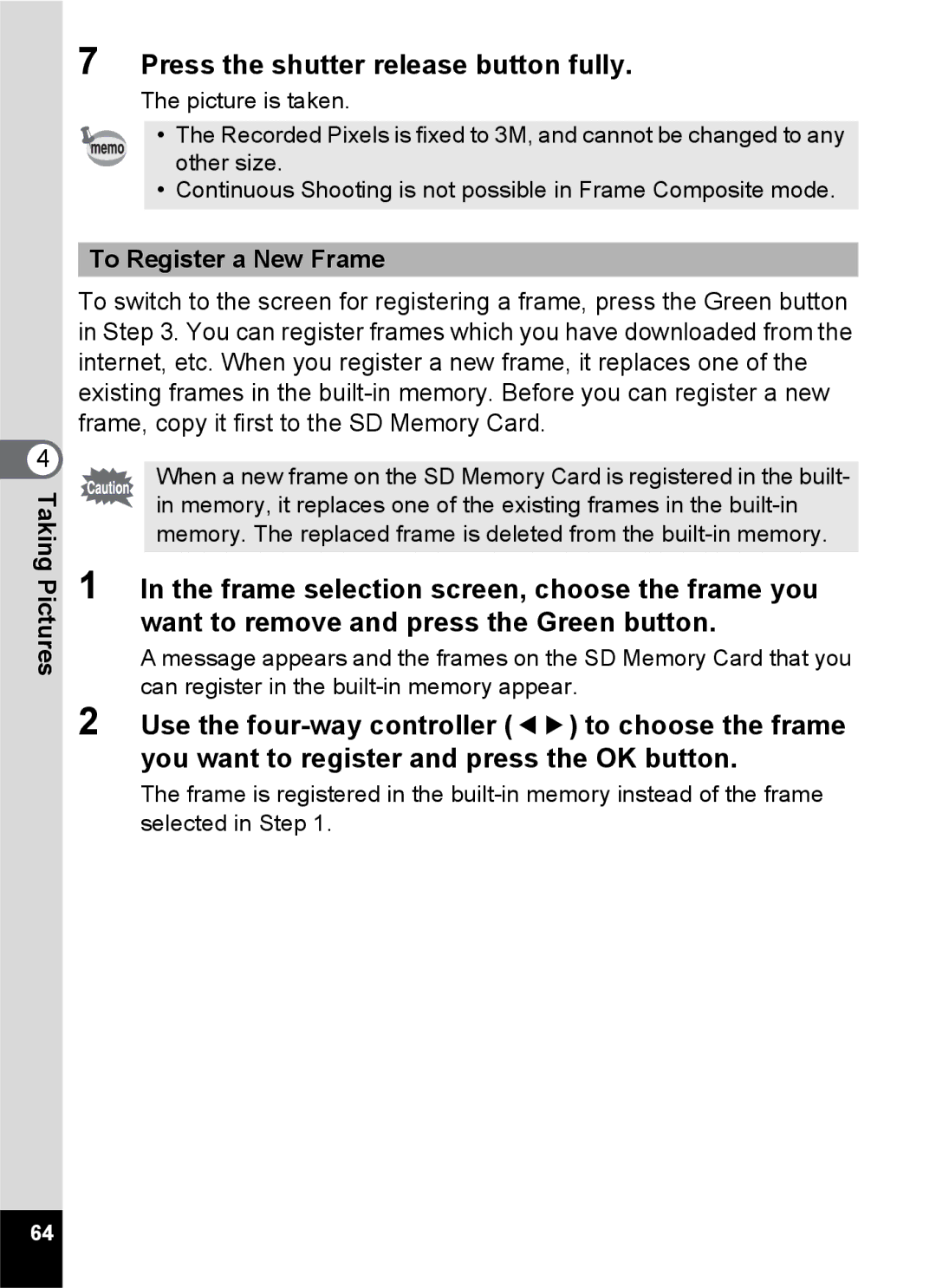 Pentax Optio S6 specifications Press the shutter release button fully, To Register a New Frame 