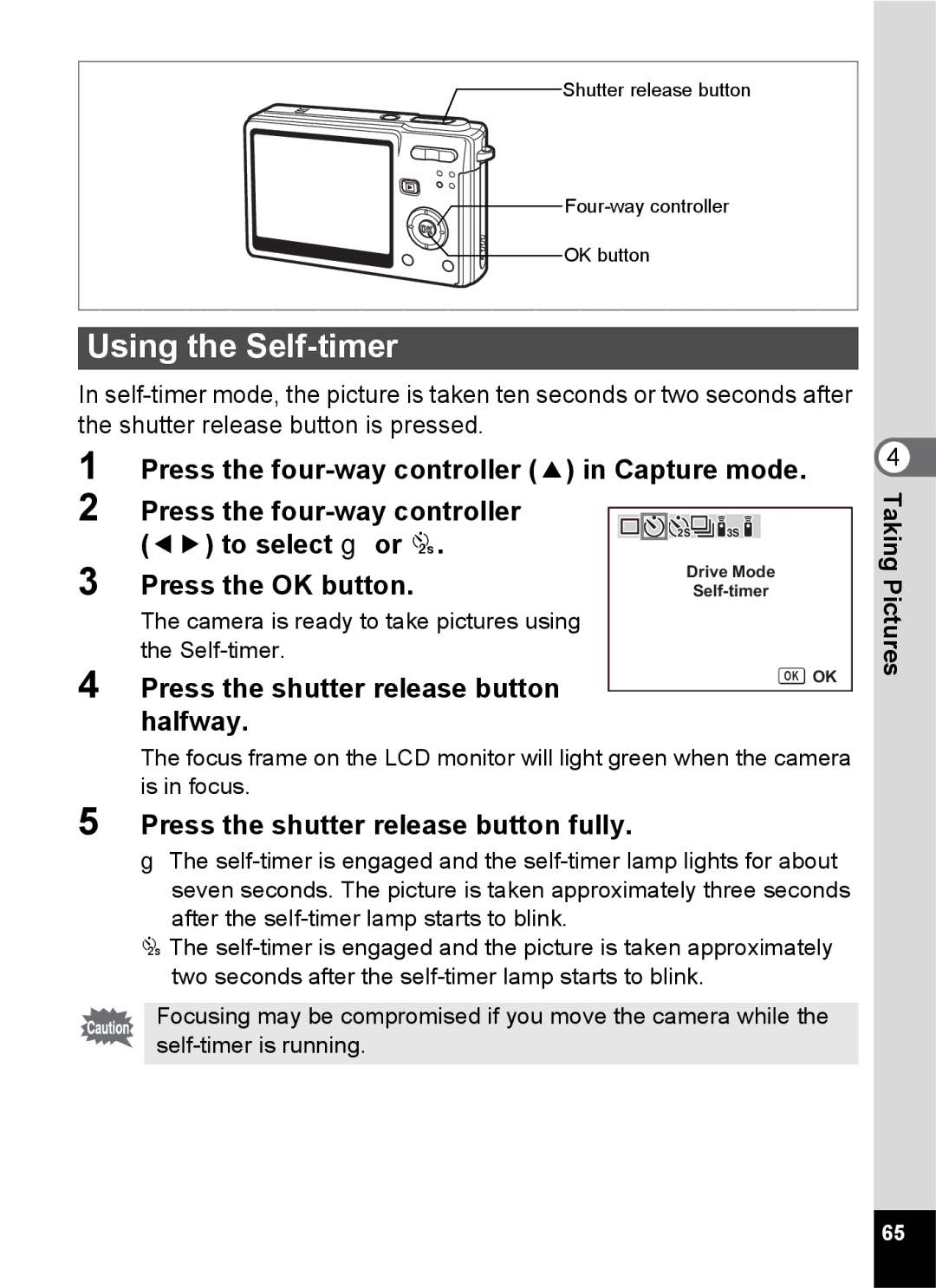 Pentax Optio S6 specifications Using the Self-timer, Press the shutter release button Halfway 