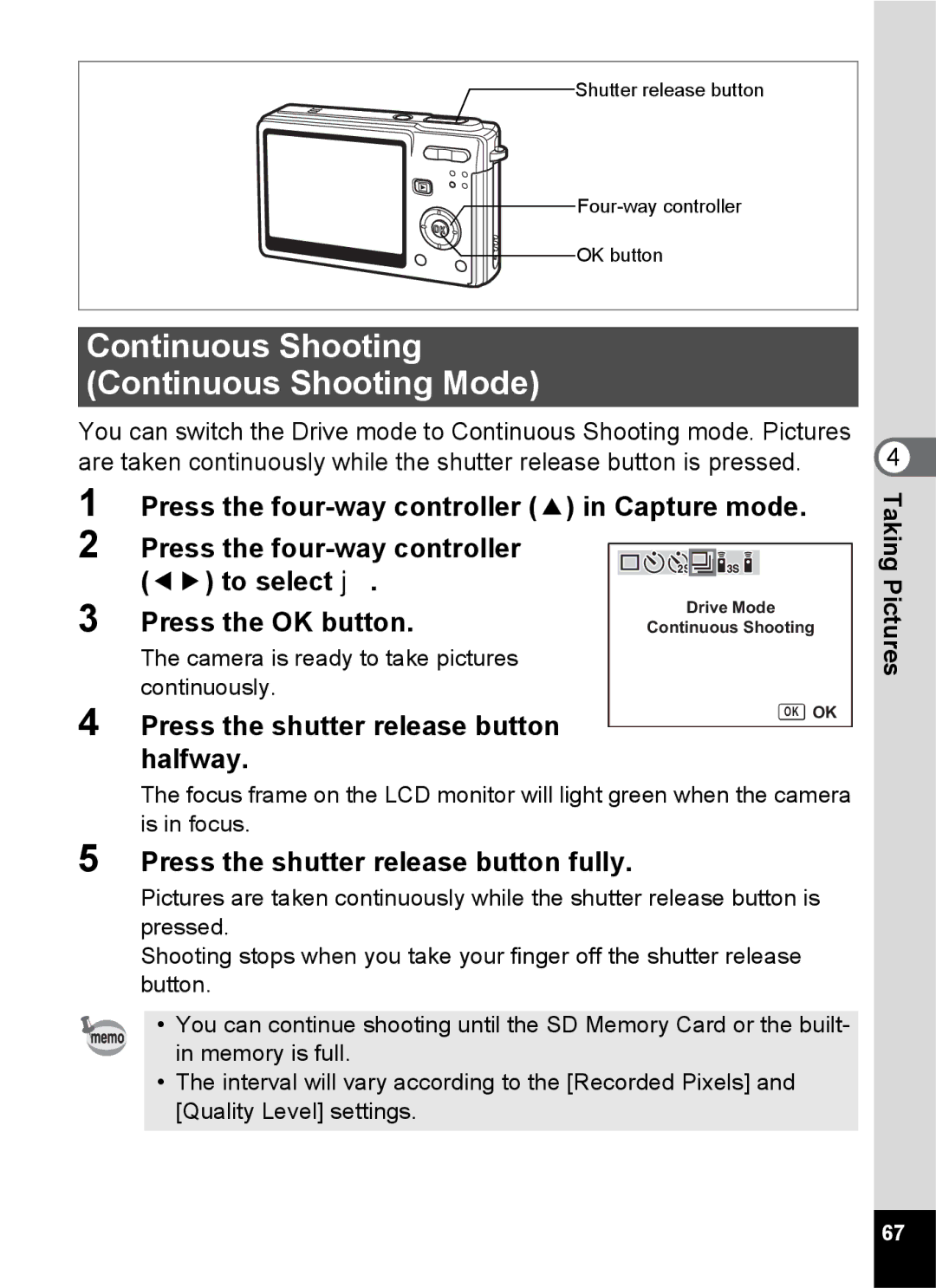 Pentax Optio S6 Continuous Shooting Continuous Shooting Mode, Press the four-way controller 2 in Capture mode 