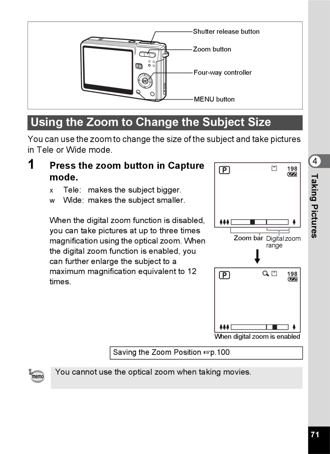 Pentax Optio S6 specifications Using the Zoom to Change the Subject Size, Press the zoom button in Capture mode 