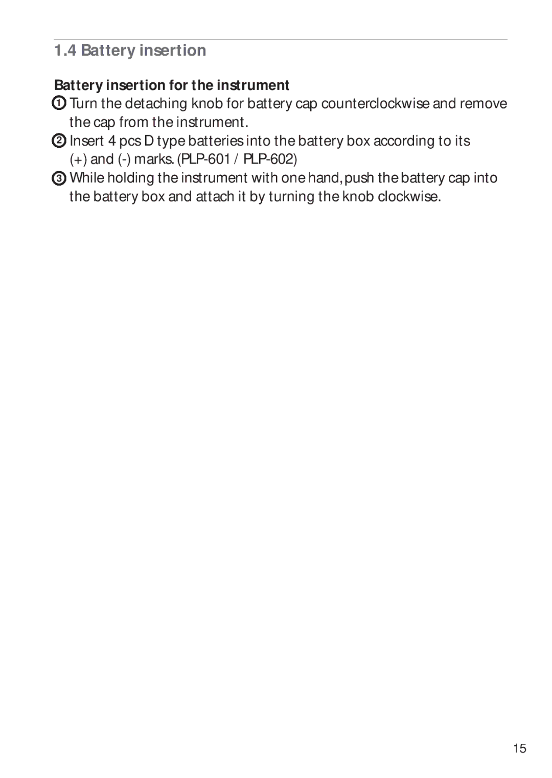 Pentax PLP-602R, PLP-601R instruction manual Battery insertion for the instrument 