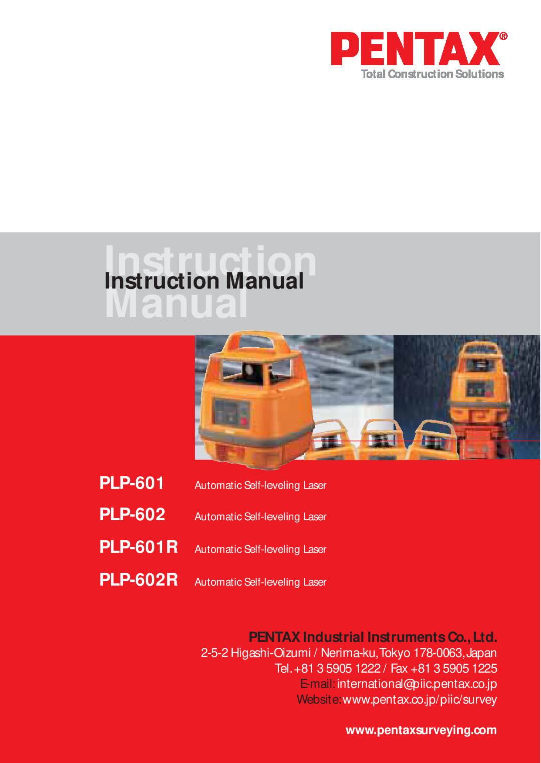 Pentax instruction manual Instruction Manual, PLP-601 PLP-602 PLP-601R PLP-602R, Total Construction Solutions 