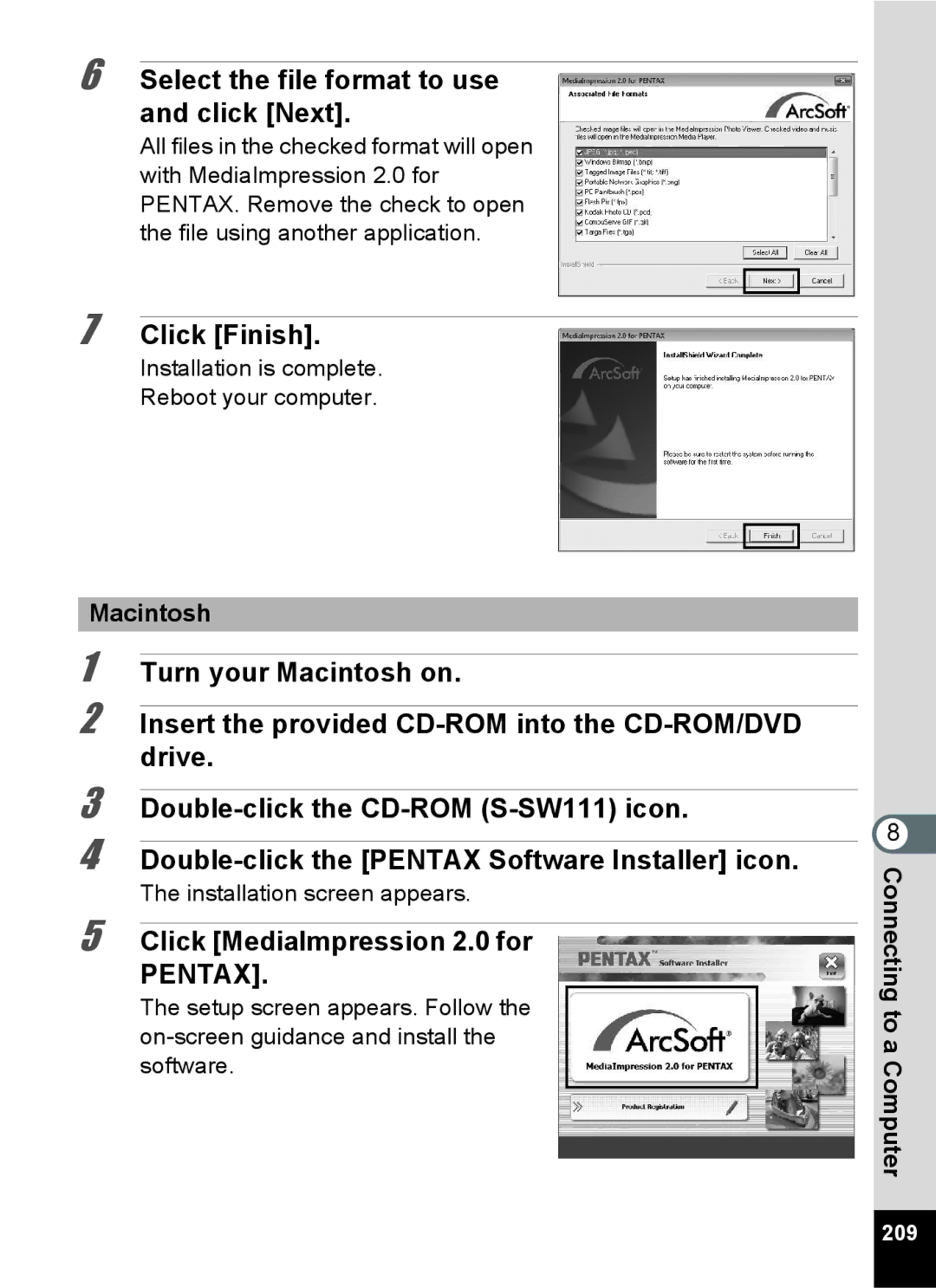 Pentax 16841, RZ10, 16826 Select the file format to use and click Next, Click Finish, Click MediaImpression 2.0 for, 209 