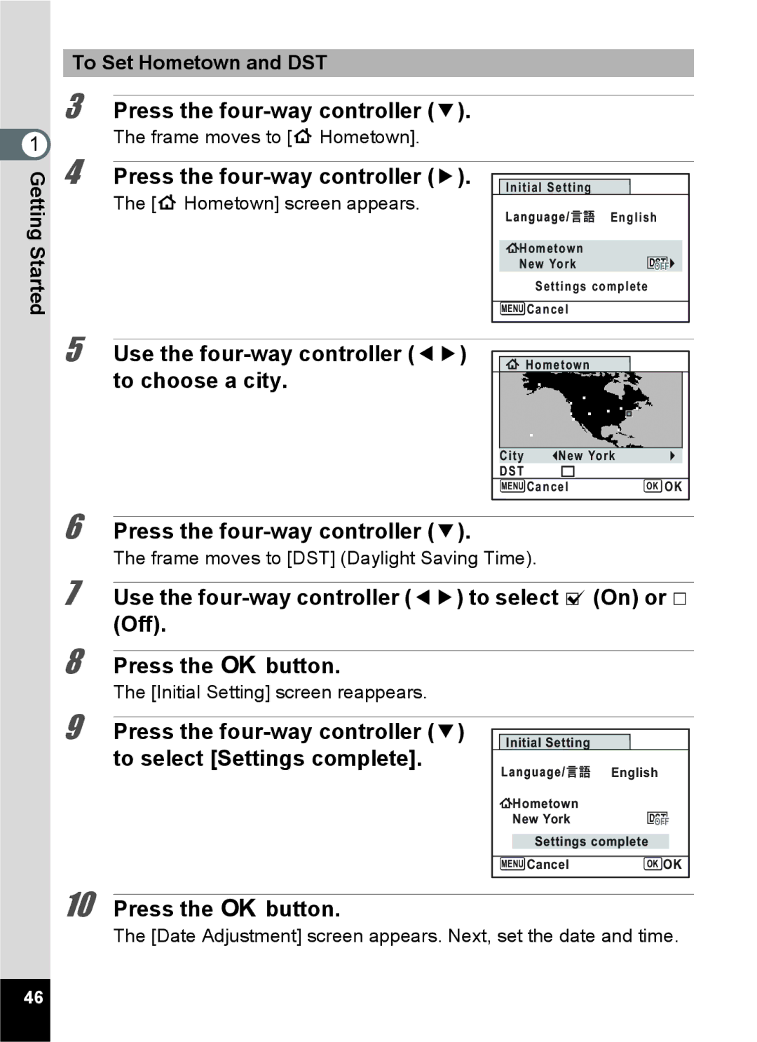 Pentax 16811, RZ10 Press the four-way controller, Use the four-way controller 45 to choose a city, To Set Hometown and DST 