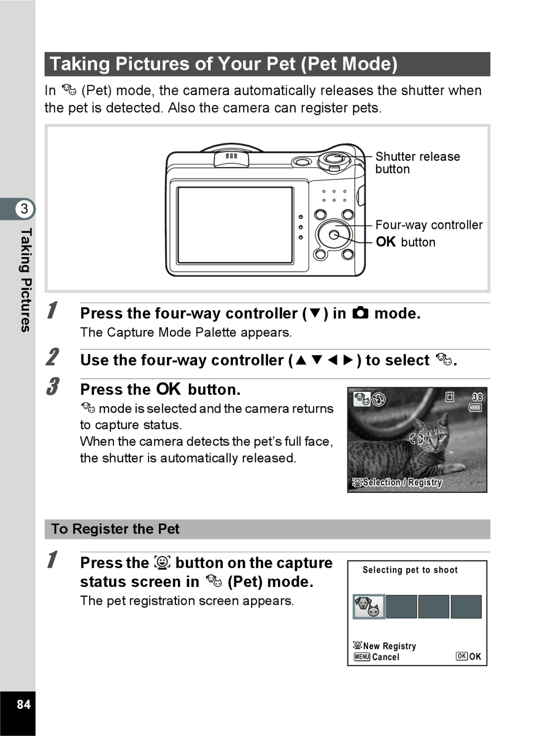 Pentax 16841, RZ10, 16826 Taking Pictures of Your Pet Pet Mode, Press the Ibutton on the capture status screen in ePet mode 