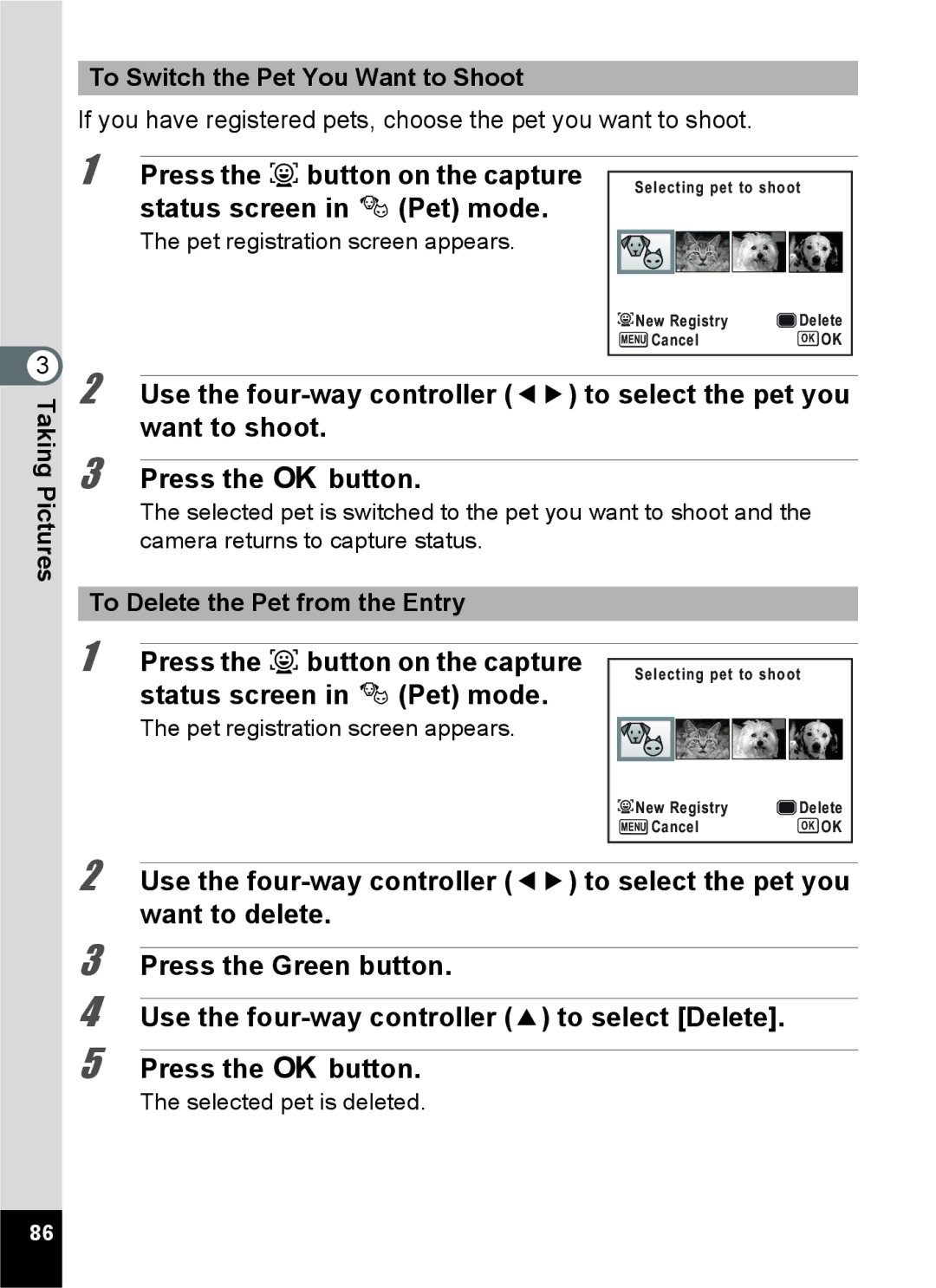 Pentax 16811, RZ10, 16841 Press the Ibutton on the capture, Status screen in ePet mode, To Switch the Pet You Want to Shoot 