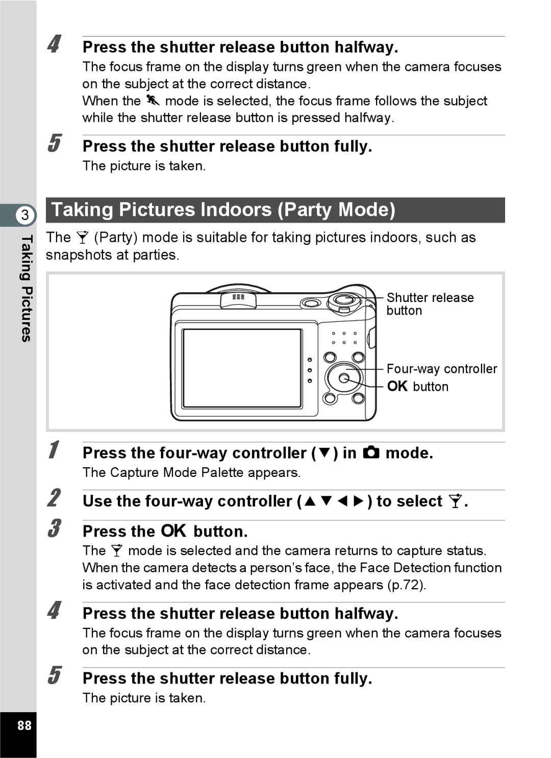 Pentax RZ10, 16841, 16826, 16811, 16861 manual Taking Pictures Indoors Party Mode, Press the shutter release button halfway 