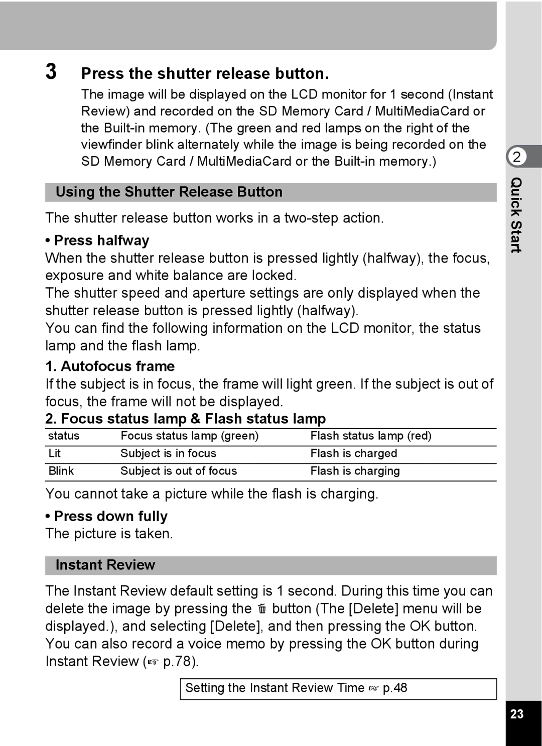 Pentax S4 manual Press the shutter release button 