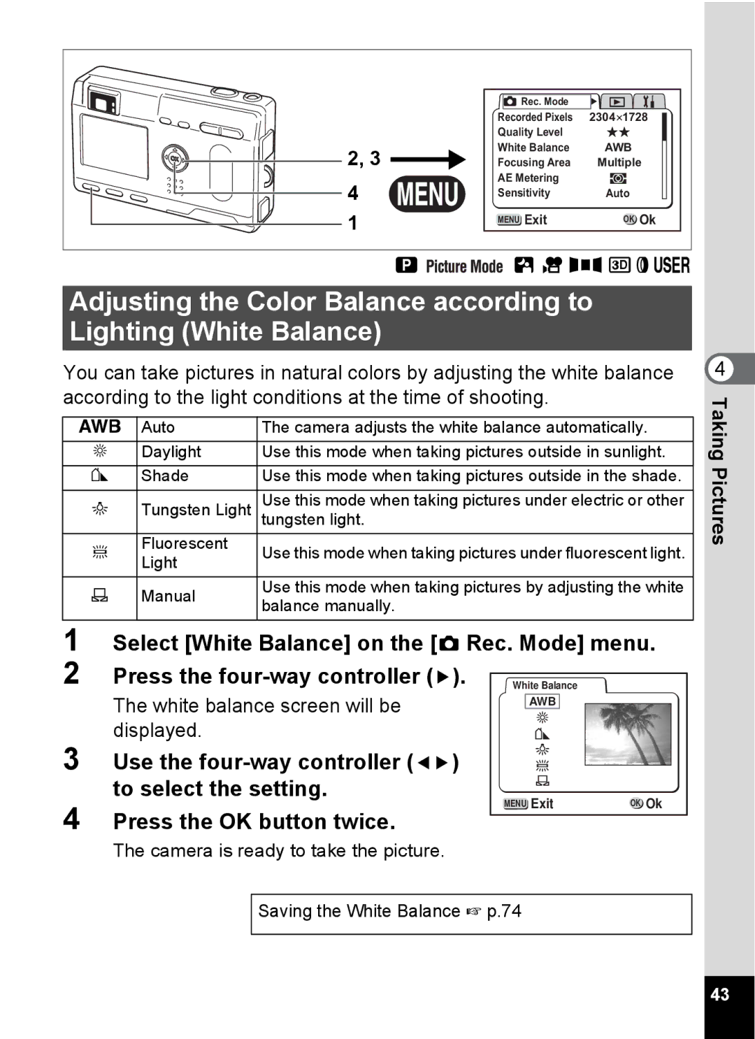 Pentax S4 manual Select White Balance on the a Rec. Mode menu, Use the four-way controller To select the setting, Displayed 