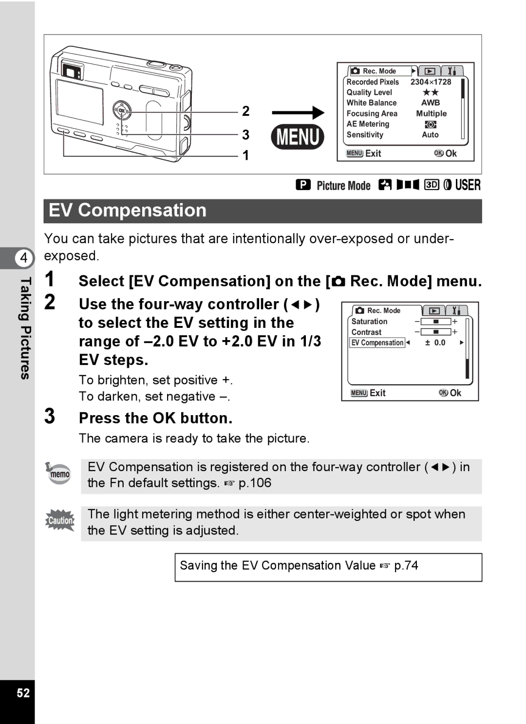 Pentax S4 manual Select EV Compensation on the a Rec. Mode menu 