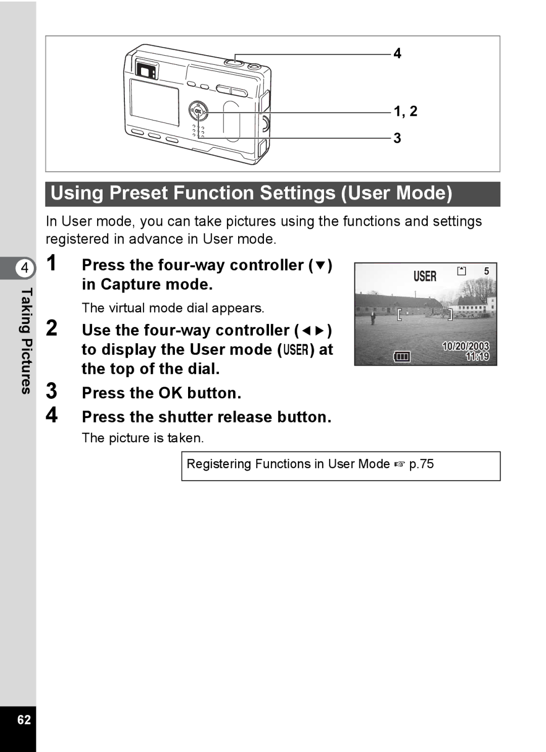 Pentax S4 manual Using Preset Function Settings User Mode, Taking 