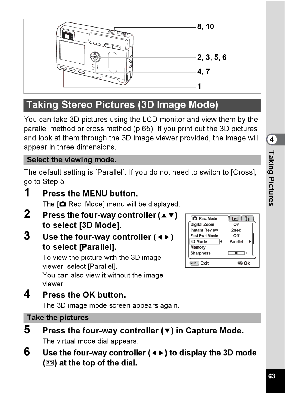 Pentax S4 manual Taking Stereo Pictures 3D Image Mode, 5, 6 4, 7, Select the viewing mode, Pictures Take the pictures 