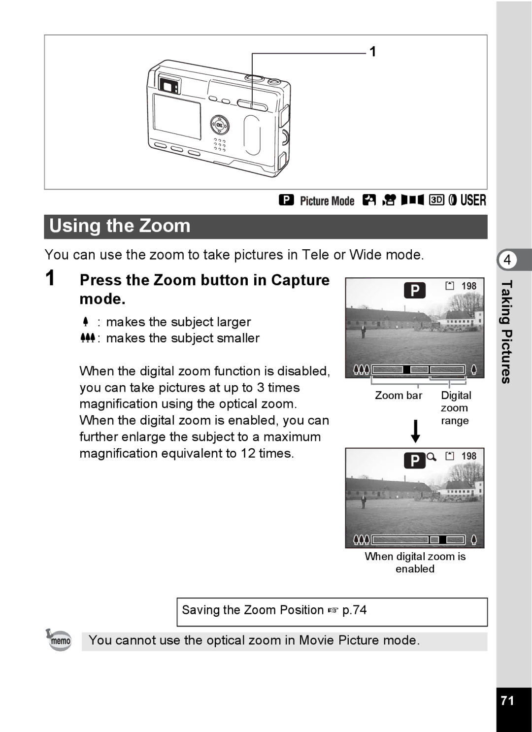 Pentax S4 manual Using the Zoom, Press the Zoom button in Capture, Mode 