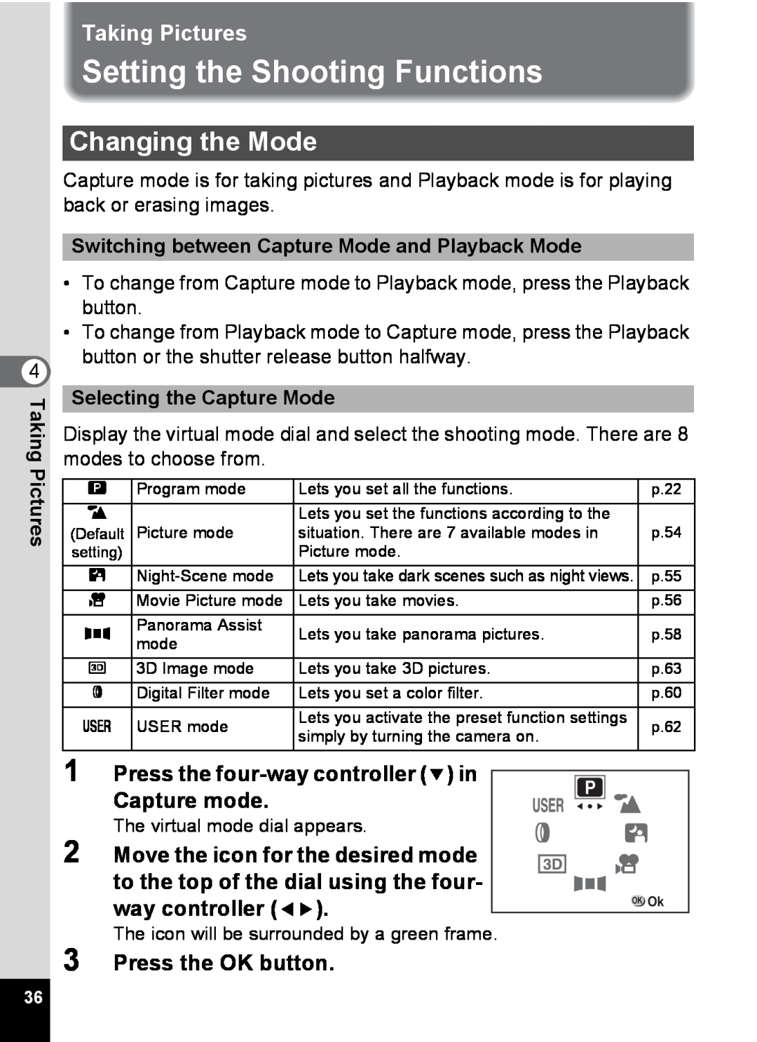 Pentax S4 manual Setting the Shooting Functions, Changing the Mode, Taking Pictures, Press the four-way controller 3 in 