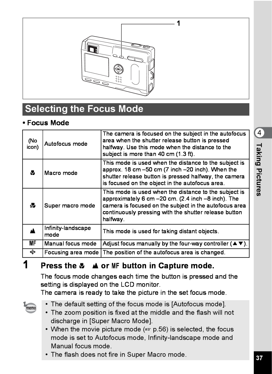 Pentax S4 manual Selecting the Focus Mode, Press the q s or z button in Capture mode 