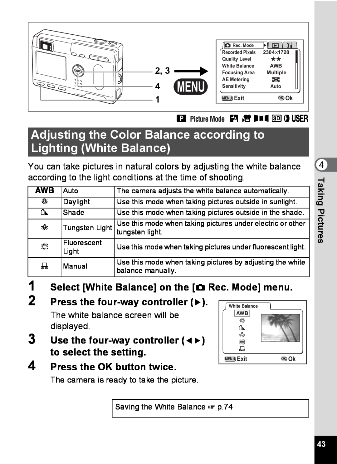 Pentax S4 Adjusting the Color Balance according to Lighting White Balance, Select White Balance on the A Rec. Mode menu 